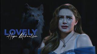 Hope Mikaelson || Lovely