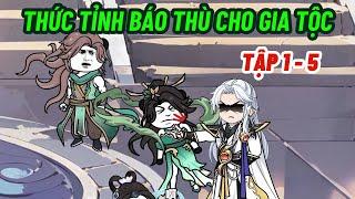 Thức Tỉnh Báo Thù Cho Gia Tộc| Sub Pro