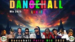 Latest Dancehall Mix 2025: LUV IT - Mwata, Malie Donn, Masicka, Alkaline, Vybz Kartel, M1