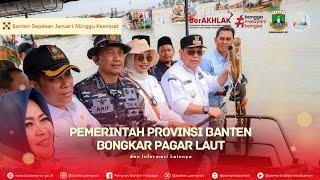 Pemerintah Provinsi Banten Bongkar Pagar Laut | Banten Sepekan