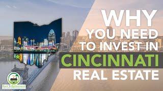 WHY YOU NEED TO INVEST IN CINCINNATI - Real Estate Market Highlight