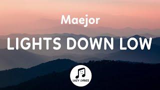 Maejor - Lights Down Low (Lyrics) | she ride me like a Harley tiktok remix