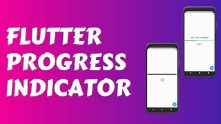 Flutter Progress Indicator | Determinate And Indeterminate | Circular And Linear