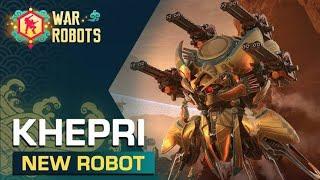 KHEPRI NEW ROBOT | WAR ROBOTS