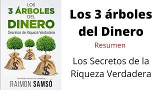 Los 3 Árboles del Dinero Resumen