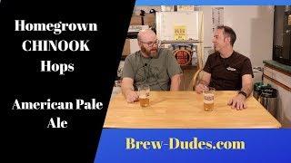 Homegrown CHINOOK Hops American Pale Ale - Brew Dudes