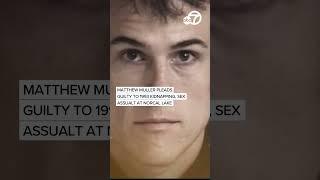 Matthew Muller pleads guilty to 1993 kidnapping, sex assault at NorCal lake
