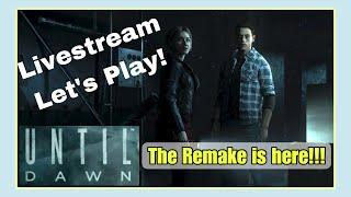 The Remake is Here! Until Dawn Remake Part 1 - Spooktober Livestream Lets Play