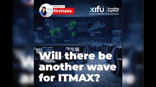 Will there be another wave for ITMAX?