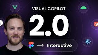 Turn Figma Designs into Interactive Apps with Visual Copilot 2.0