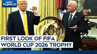 FIFA World Cup Trophy | Trump Unveils FIFA World Cup Trophy, Establishes FIFA Task Force