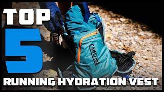 Top 5 Best Running Hydration Vest in 2024 | Expert Reviews, Our Top Choices