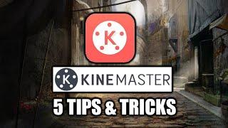 Kinemaster top 5 Tips and Tricks that Everyone Should know.