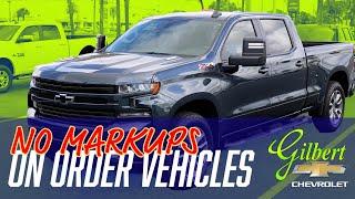 No Markups on MSRP Ordered Vehicles - Gilbert Chevrolet in Okeechobee, FL