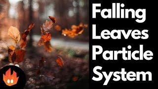 Falling Leaves - Unity Tutorial