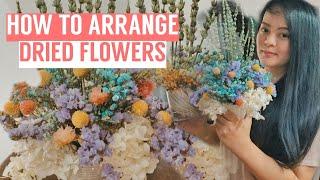 HOW TO ARRANGE DRIED FLOWERS | SIMPLE AND EASY WAY