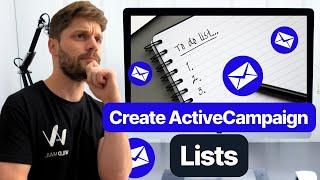 How to CREATE a LIST in ActiveCampaign