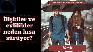 İlişkiler ve evlilikler neden kısa sürüyor? | Sosyolojik analiz