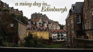 A Rainy Day in Edinburgh | Life in Edinburgh