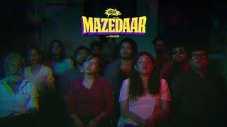 Daira -  Mazedaar (Official Music Video)