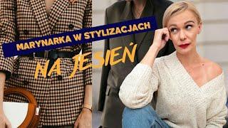 Marynarka na jesień. Stylizacje klasyczne vs trendy