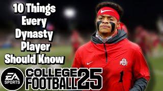 10 things Every Dynasty Player Should Know CFB 25