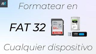 Formatear en FAT 32 CUALQUIER DISPOSITIVO - También válido para +32GB