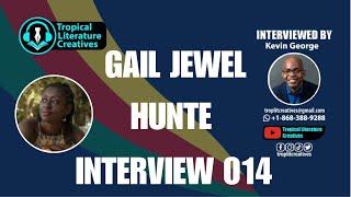 GAIL JEWEL HUNTE - CARIBBEAN AUTHOR | TROPICAL LITERATURE CREATIVES
