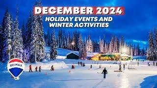 Top 7 Things to Do in Vernon, BC This December 2024 | Holiday Events & Winter Activities