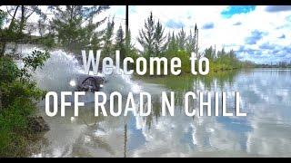 Welcome to OFF ROAD N CHILL / Channel Trailer