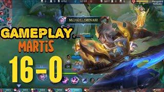 GAMEPLAY MARTIS | 16-0 | #mobilelegends #martisml #mlbb