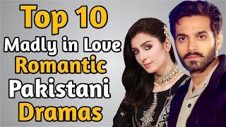 Top 10 Madly in Love Romantic Pakistani Dramas | The House of Entertainment