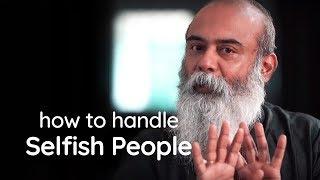 How to handle selfish people? | சுயநல மக்களை எப்படி கையாள்வது? | Guruji Mithreshiva