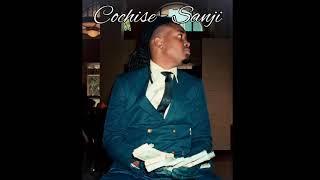 Cochise - SANJI V1 FULL (Original Verses) (Smoothest Cut on YT)