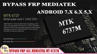 How To Bypass FRP Google Account MEDIATEK MT6737M CPU Android 7.X 6.X 5.X