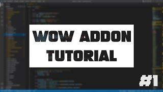World of Warcraft Addon Tutorial : Einführung (1) | Deutsch