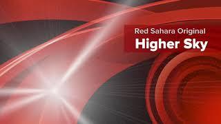 Higher Sky (Red Sahara Original)