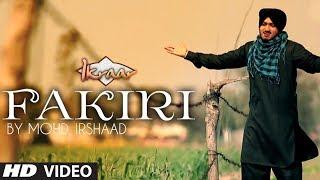 FAKIRI FULL VIDEO SONG BY MOHD. IRSHAAD | IKRAAR | PUNJABI VIDEO SONG 2014