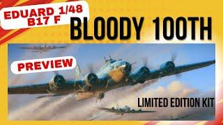 Masters of the Skys Bloody 100th , Eduard 1/48 B17F Limited Edition Plastic Model kit.