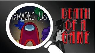 Death of a Game: Among Us