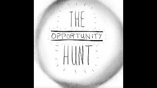 The Opportunity Hunt!