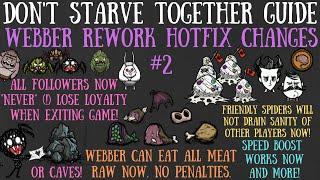 NEW Webber Rework Hotfix #2 - Follower Loyalty Changes, Diet Tweak & More - Don't Starve Together