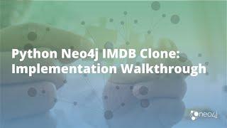 Python Neo4j IMDB Clone: Implementation Walkthrough