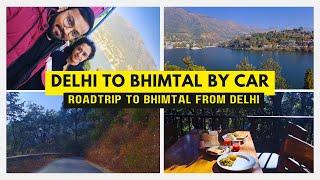 Delhi to Bhimtal | Delhi to Bhimtal by car | Bhimtal