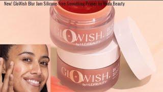 New!GloWish Blur Jam Silicone-Free Smoothing Primer by Huda Beauty|New Makeup Releases 2022