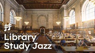 Study Jazz  - Relaxing Piano Jazz for Study, Work, Reading in Library ASMR