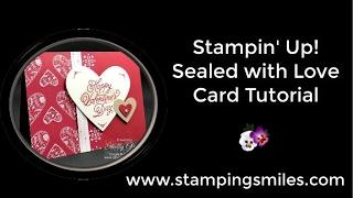 Stampin' Up! Sealed with Love Card Tutorial