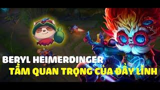 Học chơi Heimerdinger support cùng beryl và tầm quan trọng của đấy lính