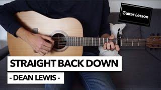 Straight Back Down - Dean Lewis // Guitar Lesson (Rhythm + Lead Guitar Tab)