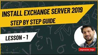 Step by Step Guide for Installing Exchange Server 2019 |How to Install  Exchange Server 2019.